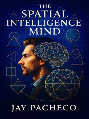 cover image of The Spatial Intelligence Mind